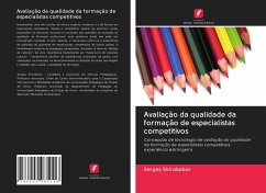 Avaliação da qualidade da formação de especialistas competitivos - Shirobokov, Sergey