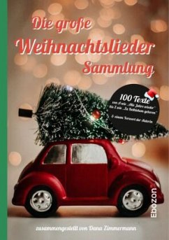 Die große Weihnachtslieder Sammlung - Zimmermann, Dana