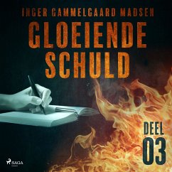 Gloeiende schuld: Deel 3 (MP3-Download) - Madsen, Inger Gammelgaard