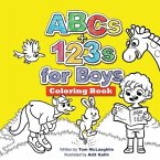 ABCs and 123s for Boys Coloring Book: Jumbo pictures. Hours of fun animals, scenes, letters and numbers to color. A big activity workbook for toddlers