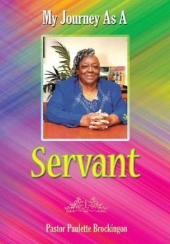 My Journey as a Servant - Brockington, Pastor Paulette