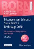 Lösungen zum Lehrbuch Steuerlehre 2 Rechtslage 2020, m. 1 Buch, m. 1 E-Book