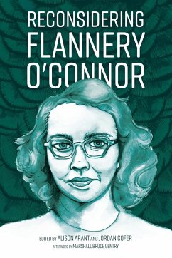 Reconsidering Flannery O'Connor - Arant, Alison