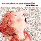Mettendchen aus dem Homeoffice