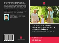 Equilíbrio & qualidade da análise da marcha em adultos idosos com diabetes - jain, Ashok kumar;Quadri, Shaima;Bairwa, Priyanka