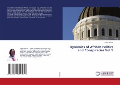 Dynamics of African Politics and Conspiracies Vol.1