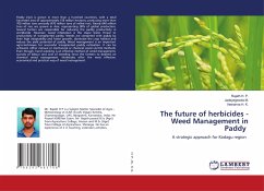 The future of herbicides - Weed Management in Paddy - H. P., Rajath;M., Jadeyegowda;H. K., Veeranna