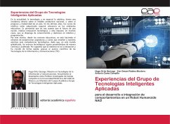 Experiencias del Grupo de Tecnologías Inteligentes Aplicadas - Ortiz Quiroga, Hugo;Robles Montero, Zen Omael;Gama Campillo, Antonio