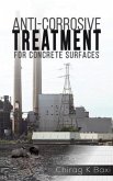 Anti-Corrosive Treatment for Concrete Surfaces Anti-Corrosive Treatment for Concrete Surfaces
