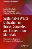 Sustainable Waste Utilization in Bricks, Concrete, and Cementitious Materials