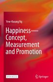 Happiness¿Concept, Measurement and Promotion