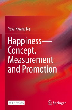 Happiness¿Concept, Measurement and Promotion - Ng, Yew-Kwang