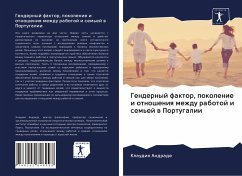 Gendernyj faktor, pokolenie i otnosheniq mezhdu rabotoj i sem'ej w Portugalii - Andrade, Klaudiq