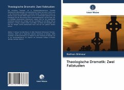 Theologische Dramatik: Zwei Fallstudien - Gilmour, Nathan