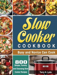 Slow Cooker Cookbook - Lyda, Terry H.