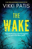 The Wake: An Absolutely Gripping Psychological Suspense