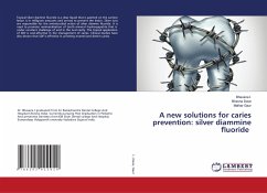 A new solutions for caries prevention: silver diammine fluoride - I., Bhavana;Dave, Bhavna;Gaur, Malhar