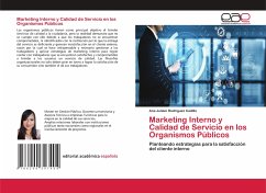 Marketing Interno y Calidad de Servicio en los Organismos Públicos - Rodríguez Cadillo, Ana Juliani