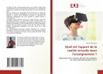 Quel est l'apport de la réalité virtuelle dans l'enseignement ?