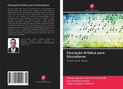 Educação Artística para Educadores - Cabrera Cañadilla, Dannys Agustín;Sánchez Araujo, Luis;Salazar Cordero, Yadira