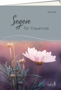 Segen für Trauernde - Lamp, Ida