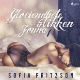 Gloeiendhete blikken 1: Jonna - erotisch verhaal (MP3-Download)