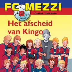 FC Mezzi 6 - Het afscheid van Kingo (MP3-Download) - Zimakoff, Daniel