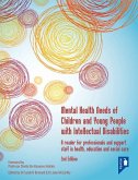 Mental Health Needs of Children and Young People with Intellectual Disabilities 2nd edition