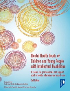Mental Health Needs of Children and Young People with Intellectual Disabilities 2nd edition - Bernard, Dr Sarah; McCarthy, Jane