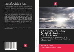 Substrato Neandertálico, Arcaia Endosibiótica e Digoxina Arqueal - Kurup, Ravikumar;Achutha Kurup, Parameswara