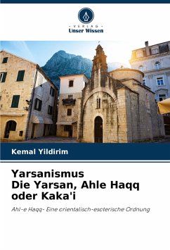 Cover Yarsanismus Die Yarsan, Ahle Haqq oder Kaka'i