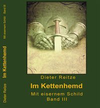 Das Kettenhemd - Reitze, Dieter