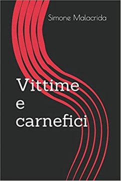 Vittime e carnefici (eBook, ePUB) - Malacrida, Simone