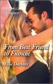 From Best Friend to Fiancée (eBook, ePUB)