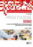 Codice di prevenzione incendi. Progettazione SCUOLE (eBook, ePUB)