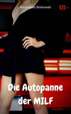 Die Autopanne der MILF (eBook, ePUB) - Binkowski, Bernadette