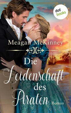 Die Leidenschaft des Piraten (eBook, ePUB) - McKinney, Meagan