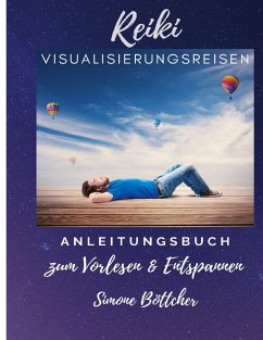 Reiki Visualisierungsreisen - Böttcher, Simone