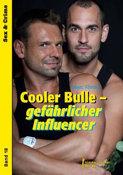 Cooler Bulle - gefährlicher Influencer - Marc, Förster
