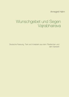 Wunschgebet und Segen Vajrabhairava - Hahn, Annegret
