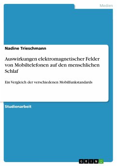 Auswirkungen elektromagnetischer Felder von Mobiltelefonen auf den menschlichen Schlaf (eBook, PDF) - Trieschmann, Nadine