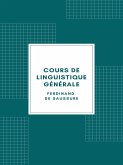 Cours de linguistique générale (Edition Illustrée - 1916) (eBook, ePUB)