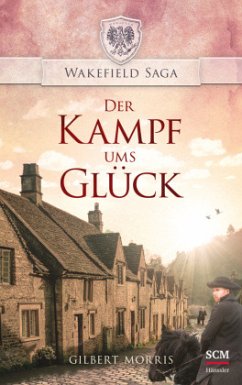 Der Kampf ums Glück - Morris, Gilbert