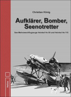 Aufklärer, Bomber, Seenotretter - König, Christian