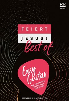 Feiert Jesus! Best of - easy guitar - Klaus Göttler