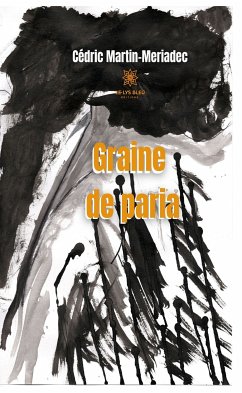 Graine de paria (eBook, ePUB) - Martin-Meriadec, Cédric