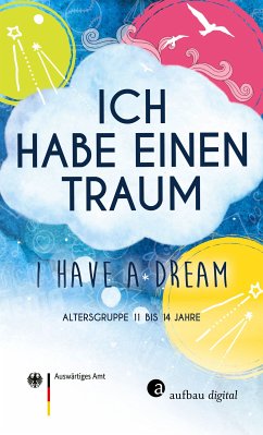 Ich habe einen Traum - I have a dream (eBook, ePUB)