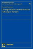 Die Legitimation der beschränkten Haftung im Konzern