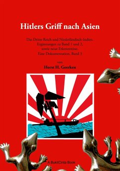 Hitlers Griff nach Asien 3 - Geerken, Horst H.