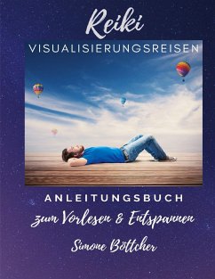Reiki Visualisierungsreisen - Böttcher, Simone